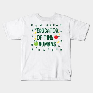 Educator of tiny humans Kids T-Shirt